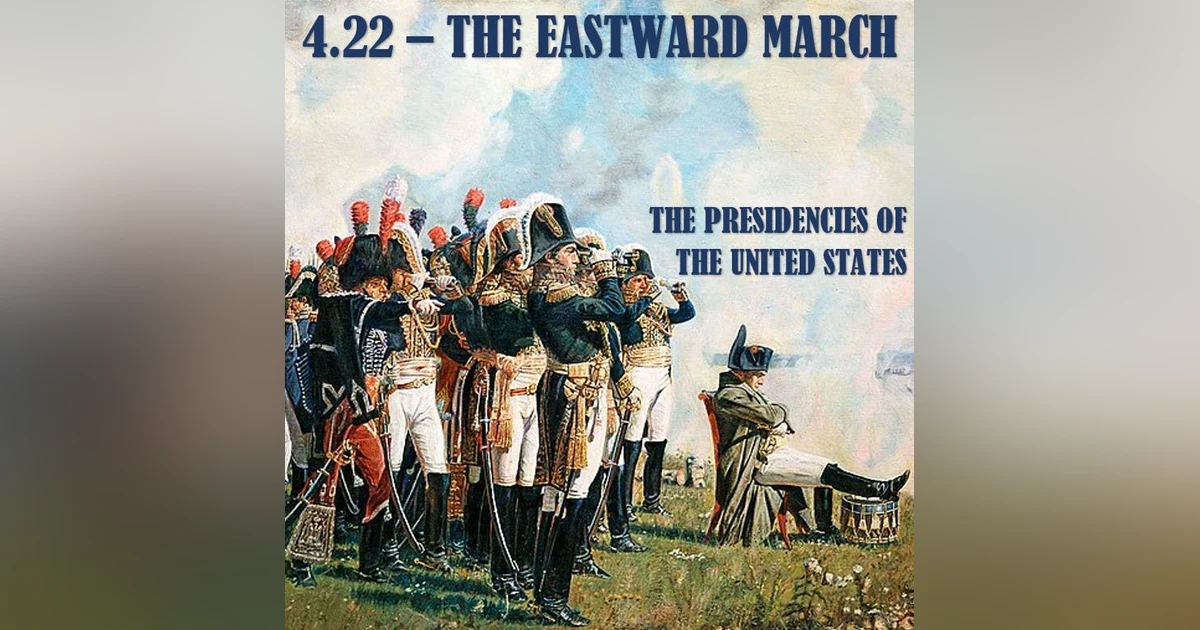 4.22 - The Eastward March
