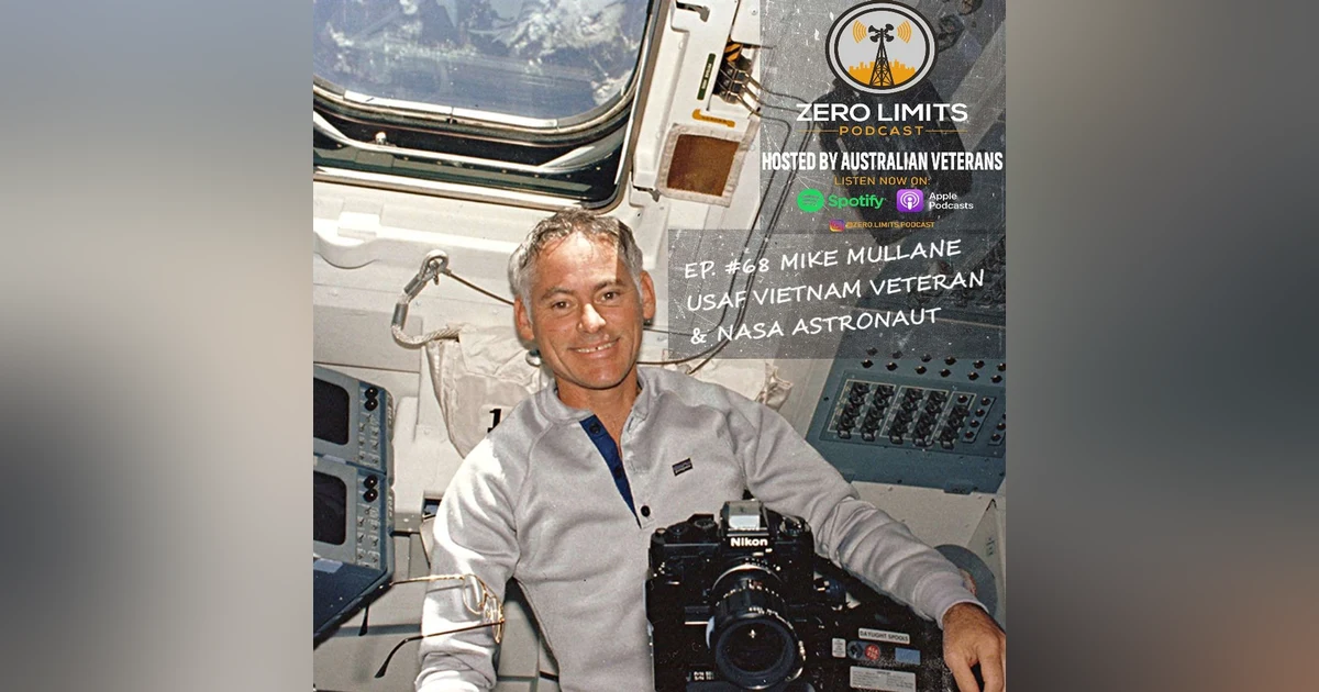 Ep. 68 Mike Mullane retired USAF RF-4C Phantom WSO Vietnam Veteran and former NASA Astronaut with 356 hours in space