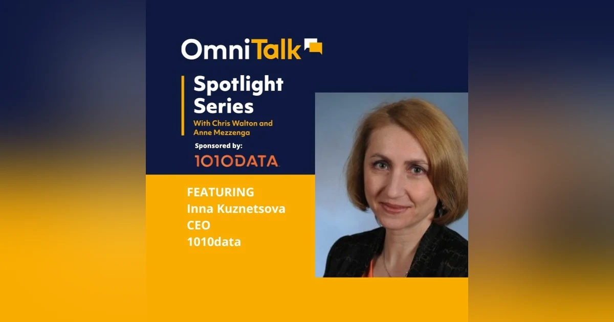 Spotlight Series | Using Data To Stay Ahead Of Supply Chain Trends With 1010data CEO Inna Kuznetsova