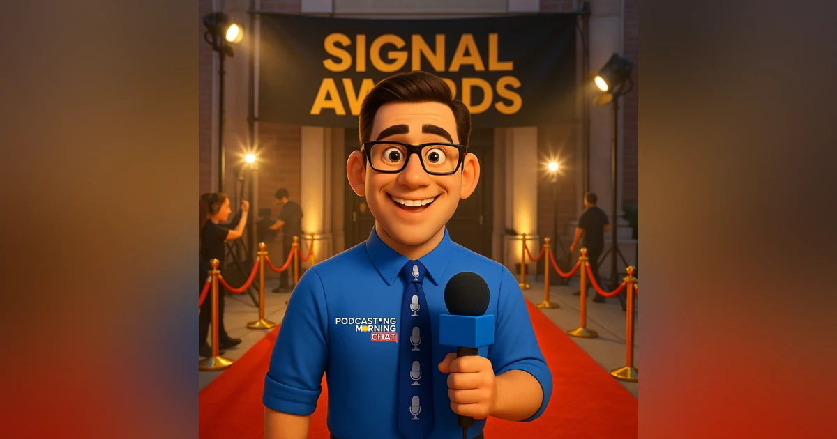 375 - Signal Awards, Podcast Scam Alert, and AudioBoom’s $325M Milestone