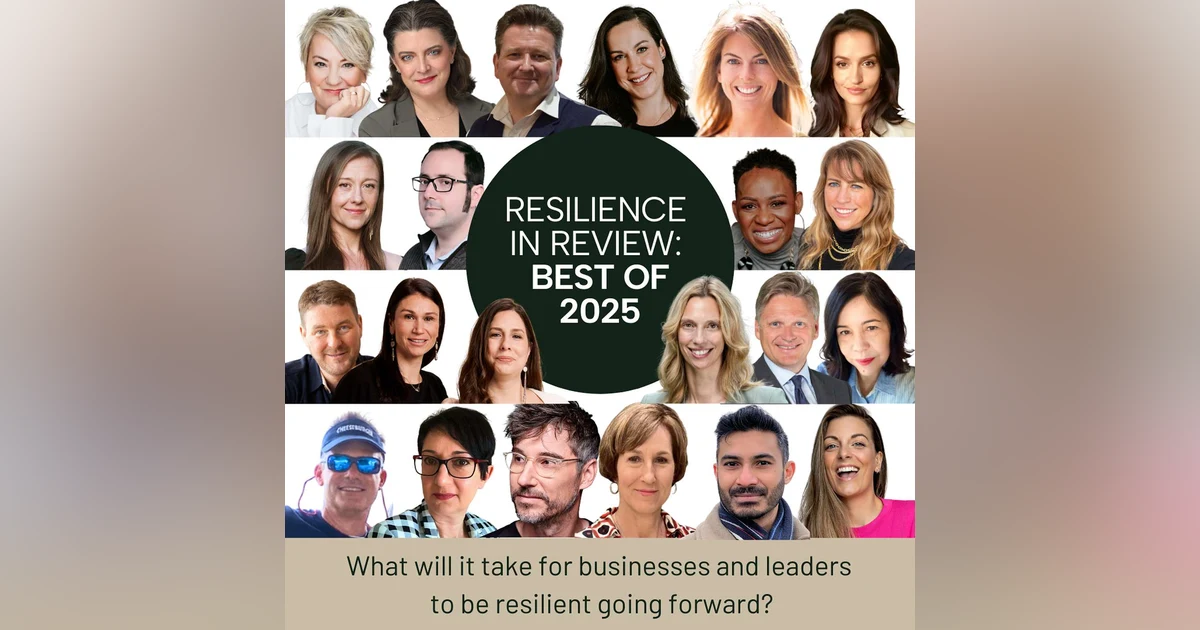 Resilience in Review: The Leaders and Lessons That Shaped 2025