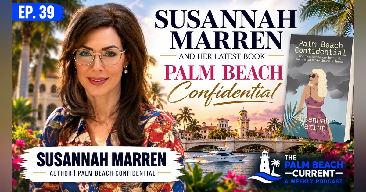 Susannah Marren, Author of Palm Beach Confidential Ep. 39