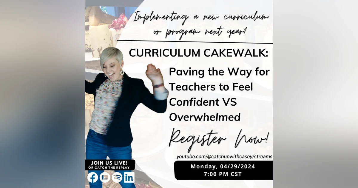 Curriculum Cakewalk: Pave the Way for Teachers to Feel Confident VS Overwhelmed