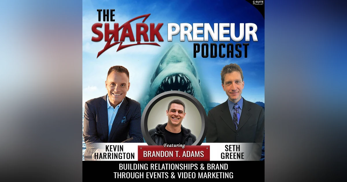 802: Building Relationships & Brand Through Events & Marketing with Brandon T. Adams