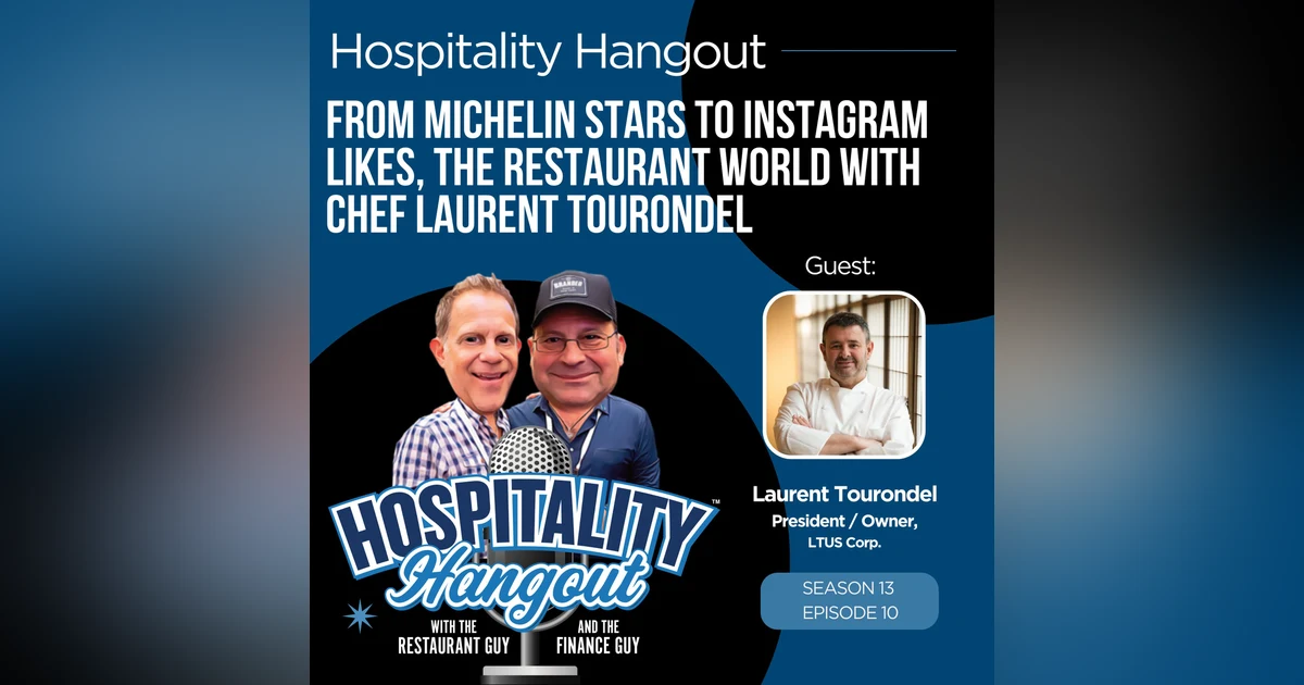 From Michelin Stars to Instagram Likes, The Restaurant World with Chef Laurent Tourondel