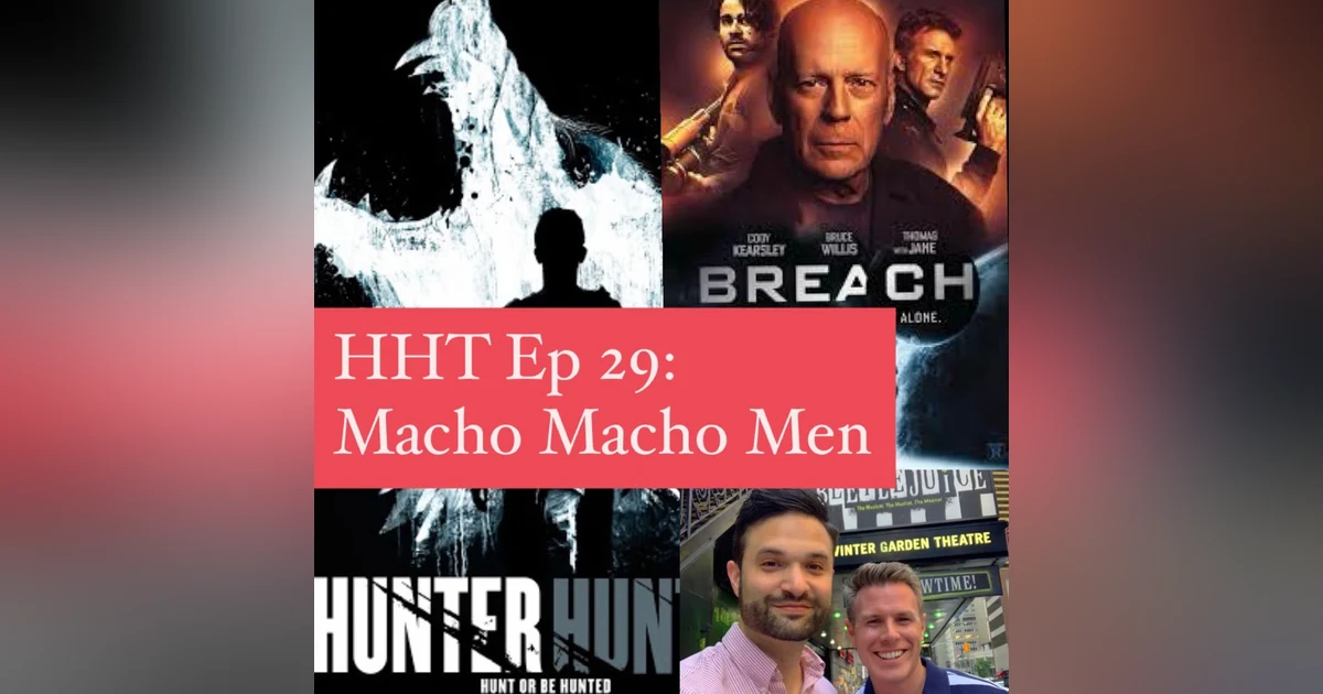 Ep 29: Macho Macho Men