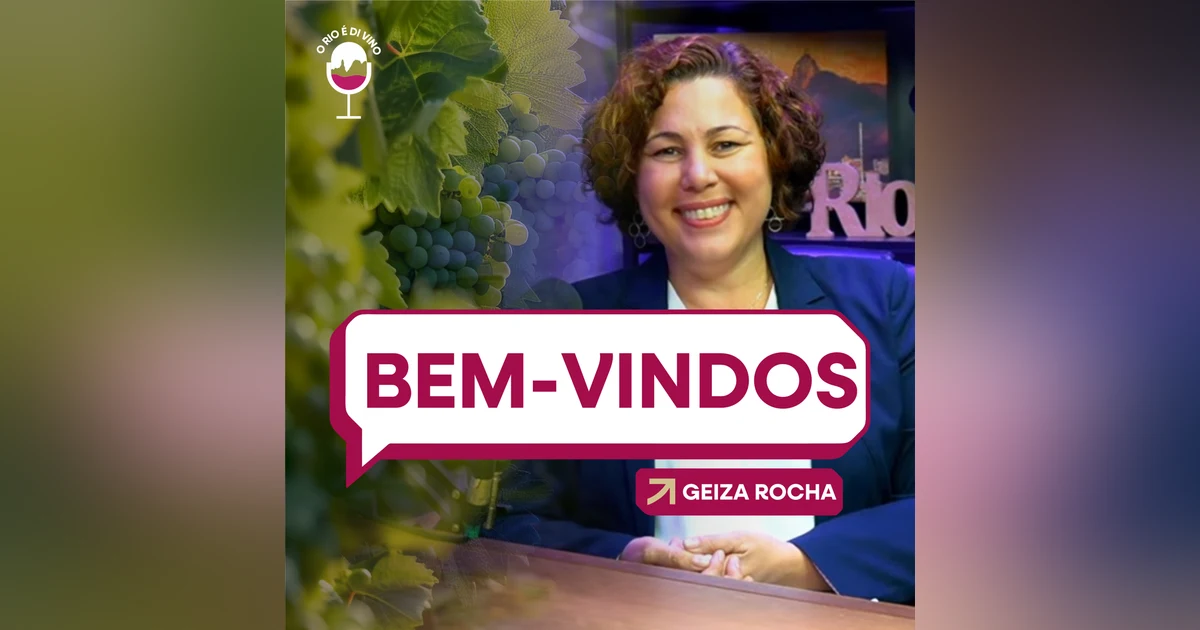 Sejam bem-vindos ao Podcast O Rio é Di Vino!