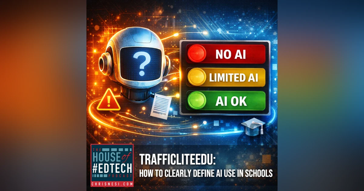 TrafficLiteEdu: How to Clearly Define AI Use in Schools - HoET268