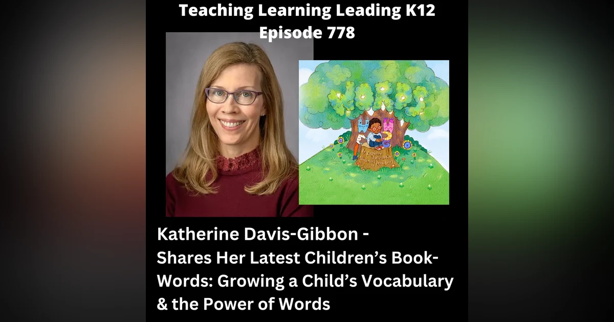 Katherine Davis-Gibbon - Award Winning Children's Author & Publisher - Shares Her Latest Children's Book - Words: Growing a Child's Vocabulary & the Power of Words - 778