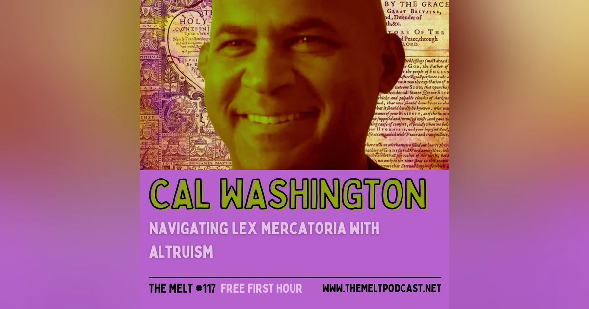 Cal Washington | Navigating Lex Mercatoria with Altruism (FREE FIRST HOUR)