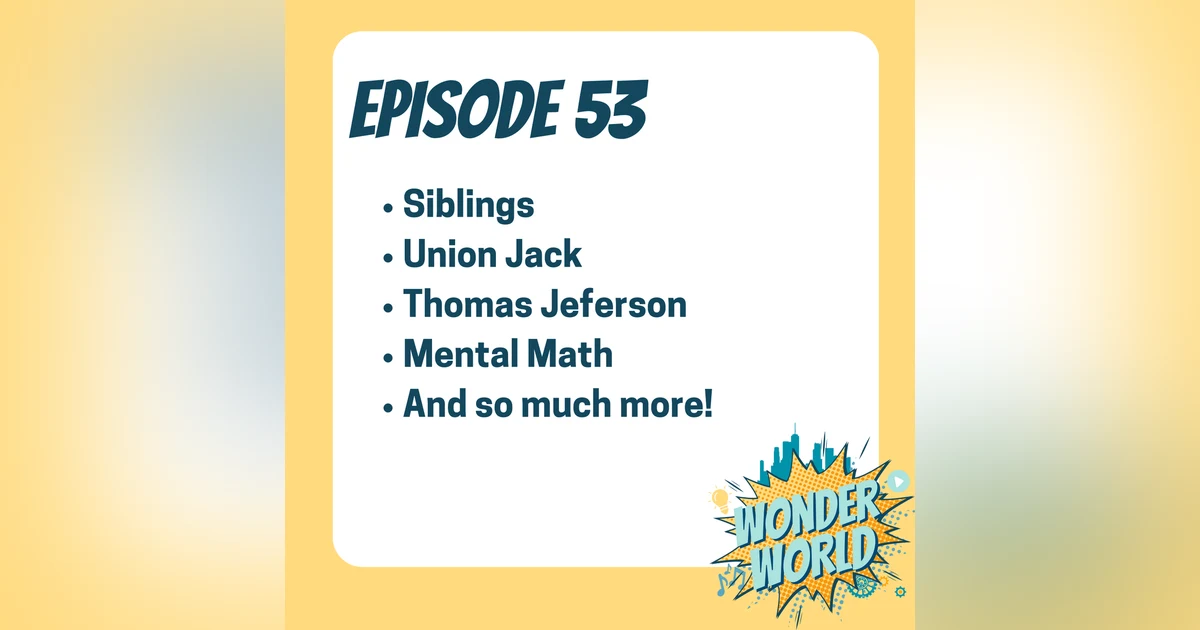 Wonder World Podcast Monday, April 8