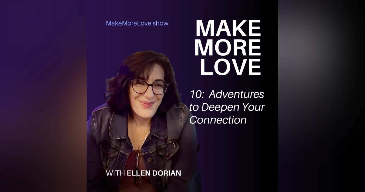10: Adventures to Deepen Your Relationship