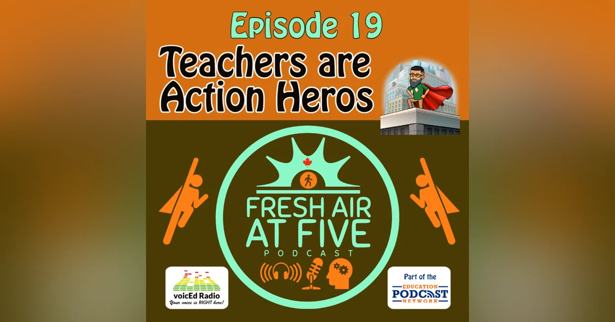 FAAF 19 Teachers are Action Heroes - Teacher Appreciation Week
