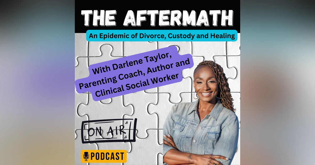 It's Not About Us: Navigating Co-Parenting with Darlene Taylor