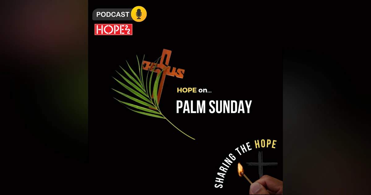 Hope on Palm Sunday