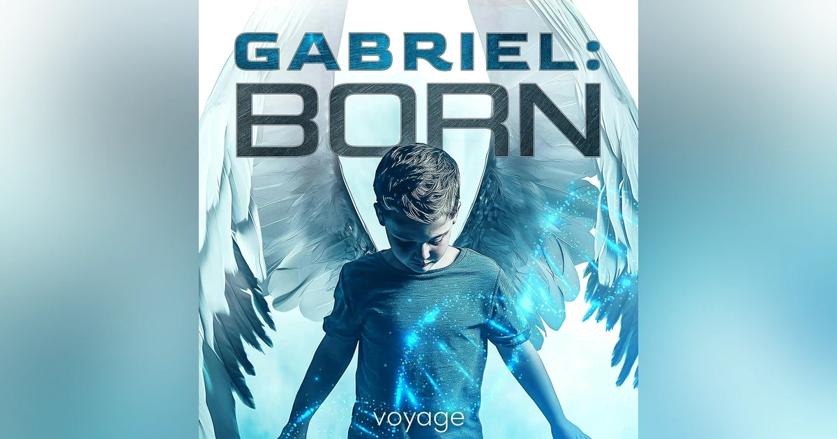 Spread Your Wings And Fly With Gabriel: Born - Sci-Fi Audio Drama