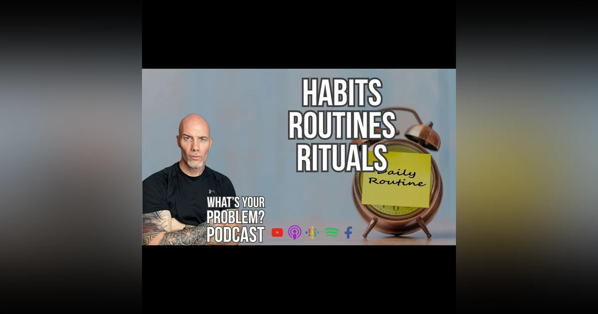 WYP Bites: What Is The Difference Between Habits, Routines, & Rituals?