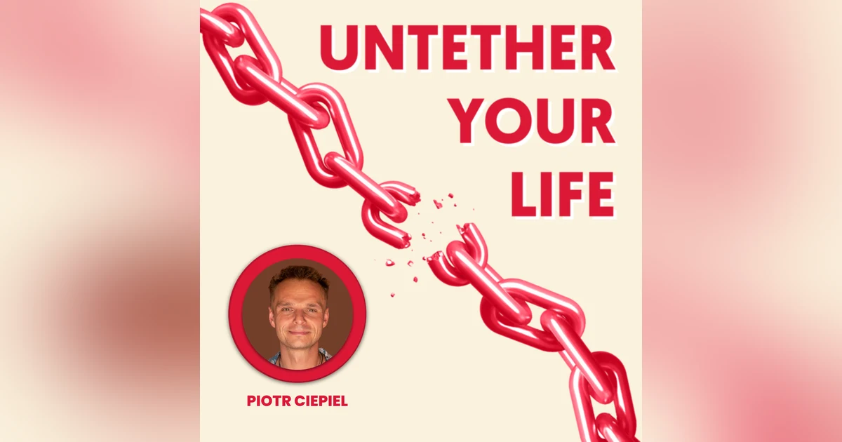 81: Piotr Ciepiel - Global Champion of Mindful Fitness and Cancer Warrior on "Unpacking Yourself" for Transformation