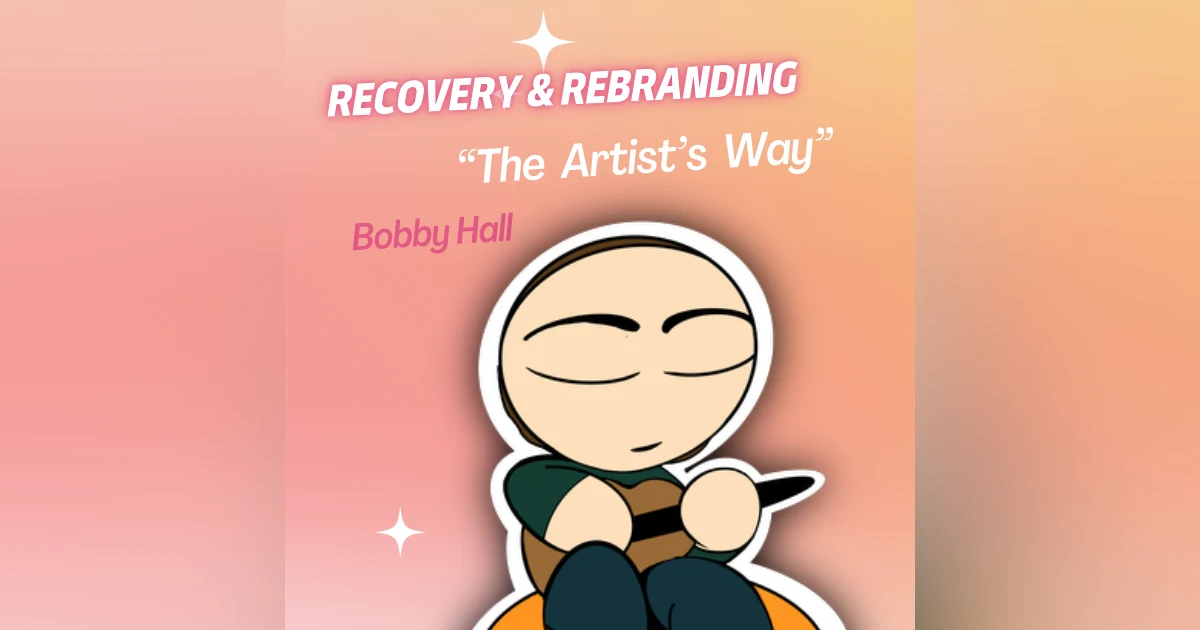 Addiction Recovery and Rebranding Using “The Artists Way”