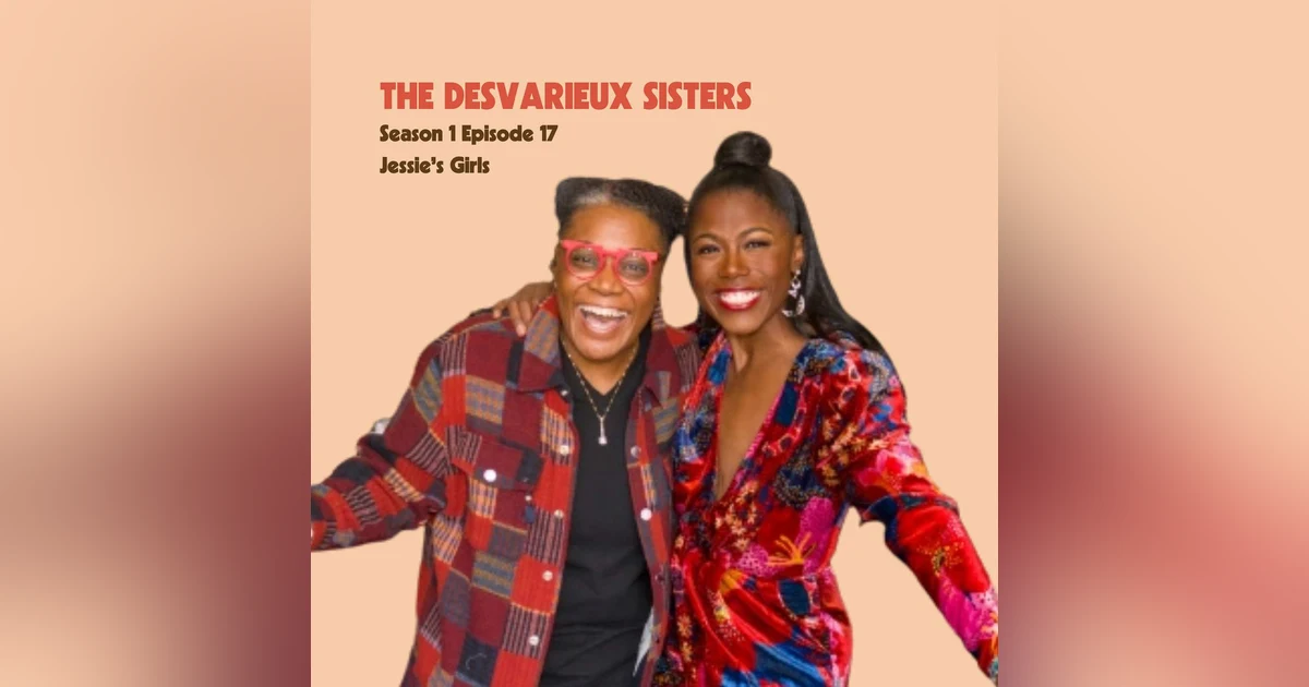 The Desvarieux Sisters: Jessie's Girls