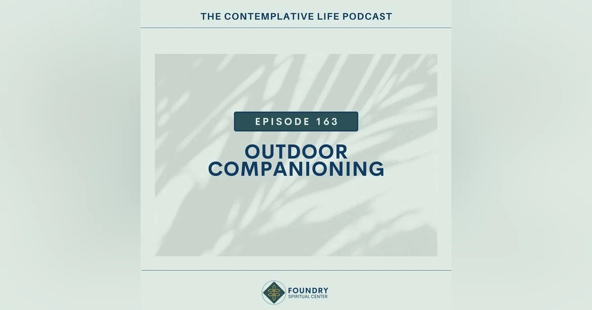 Ep 163 Outdoor Companioning
