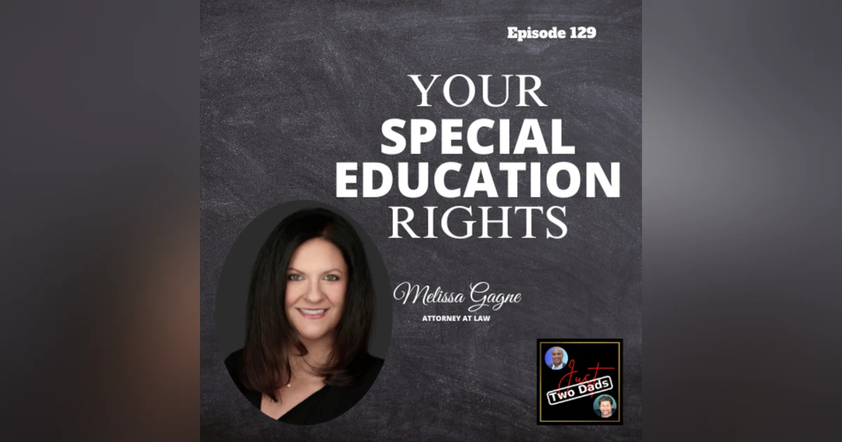 Episode 129: Melissa Gagne - Your Special Education Rights!