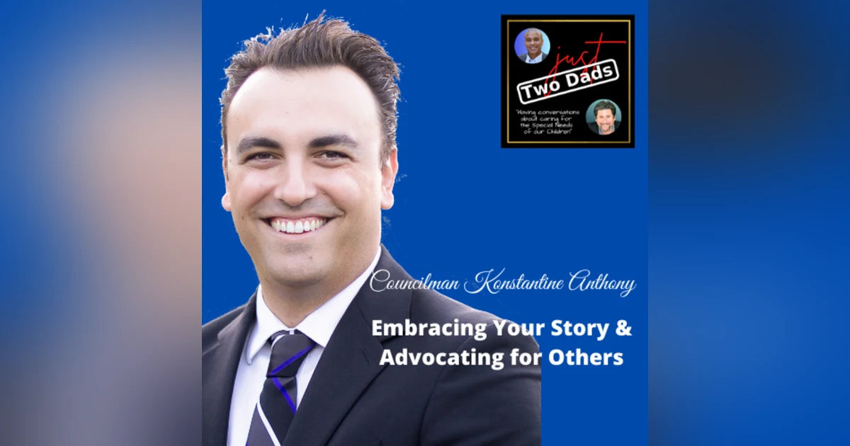 just Two Dads & A Councilman | Embracing Your Story