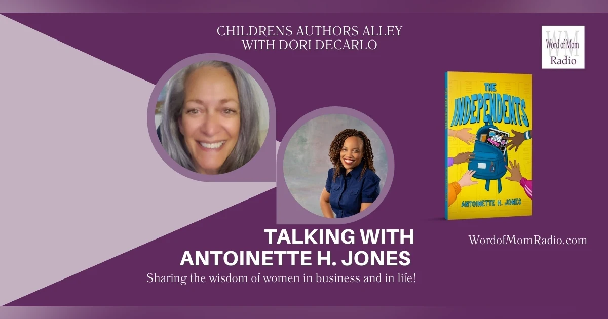 Antoinette H. Jones on The Children's Authors Alley with Dori DeCarlo on WoMRadio