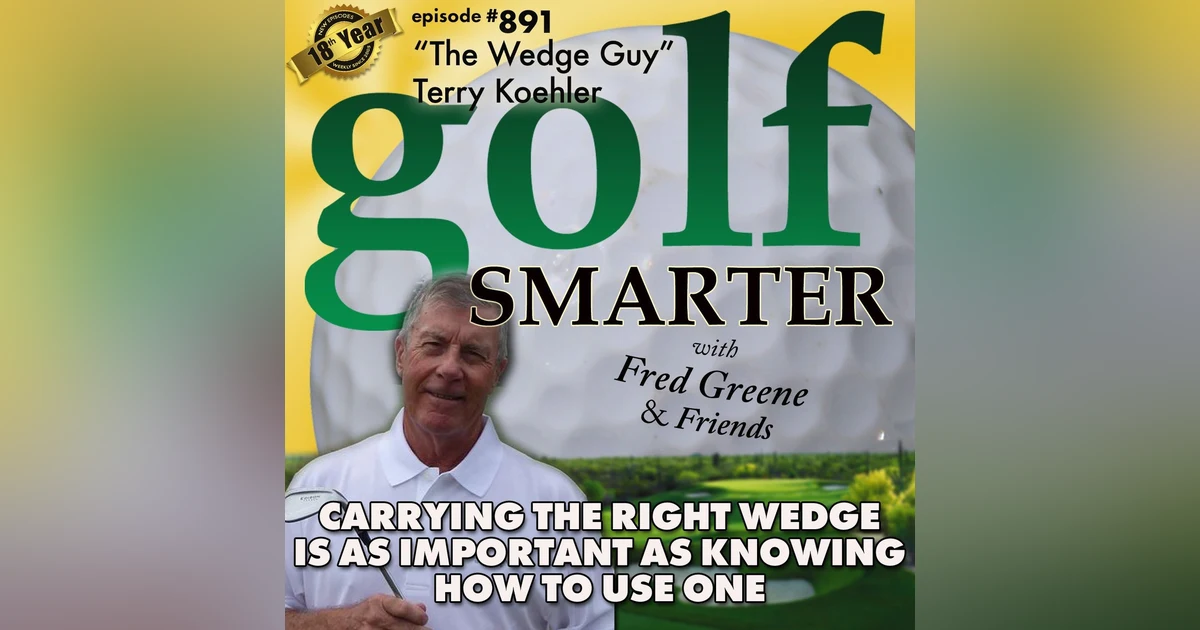 Carrying The Right Wedge Is As Important as Understanding How to Use Each One | #891