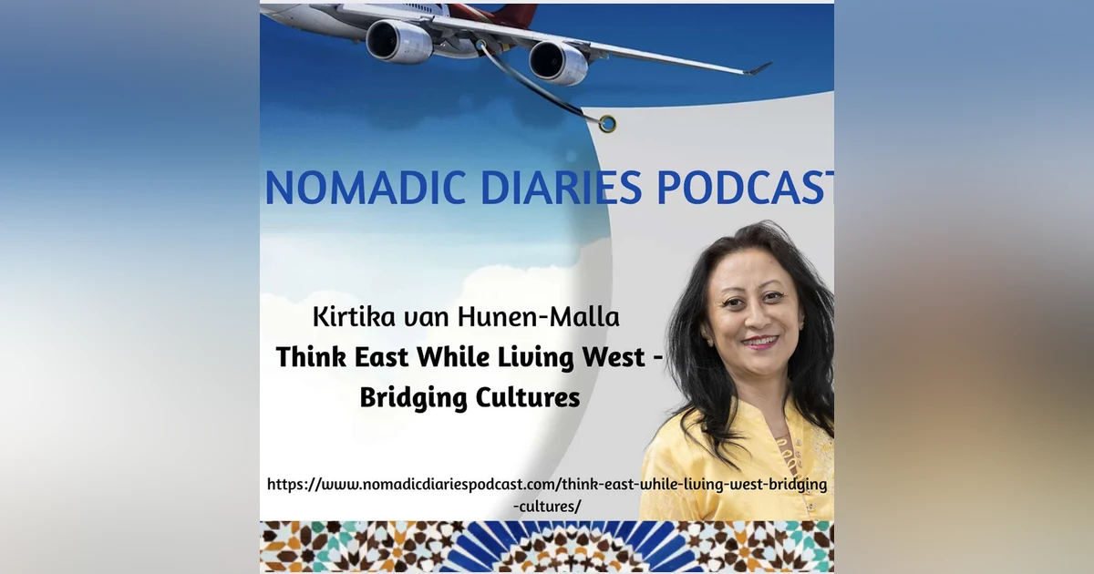 What Eastern Philosophy Teaches Us About Living Between Cultures — with Kirtika van Hunen-Malla