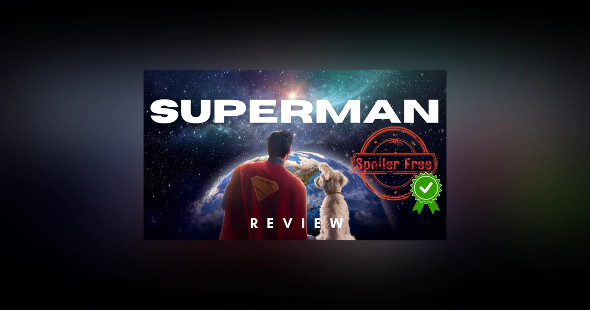 We Saw the New Superman Movie — And It’s NOT What You’re Expecting