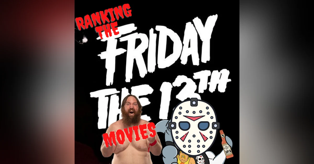 Ranking the Friday the 13th Movies