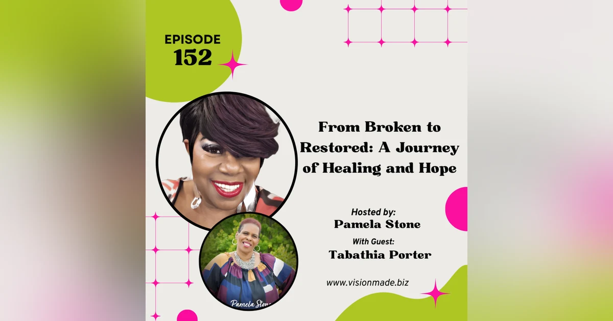 Author & Entertainer Tabithia Porter talked From Broken to Restored: A Journey of Healing and Hope