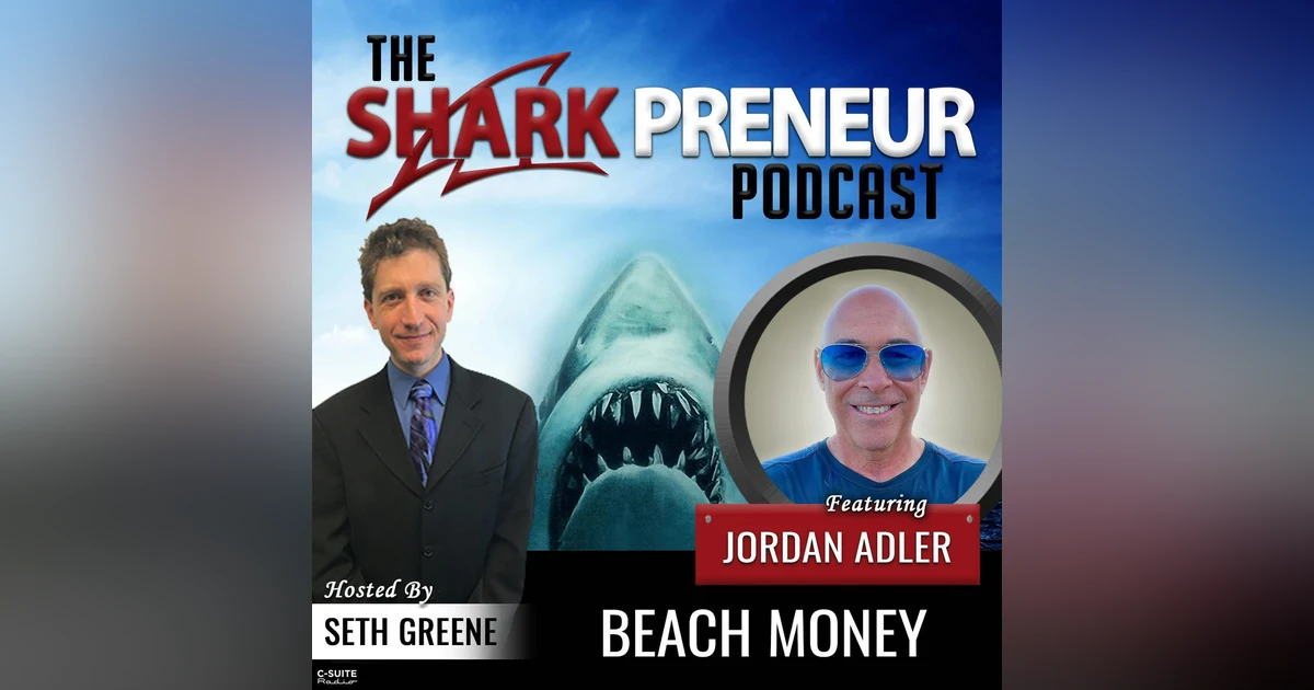 846: Beach Money with Jordan Adler