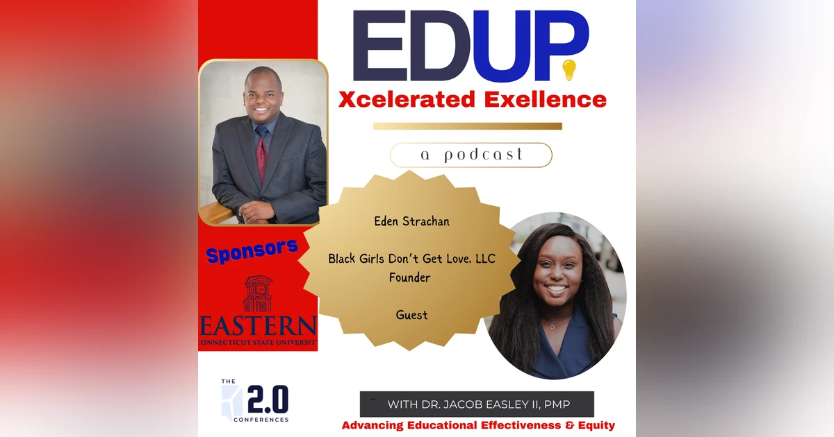 Eden Strachan (Straw-n)—Supporting Girls of Color Through the Tools of Media