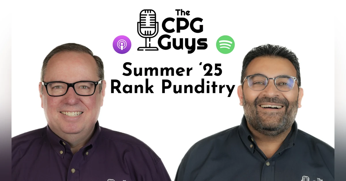 The CPGGUYS Summer '25 Industry Rank Punditry
