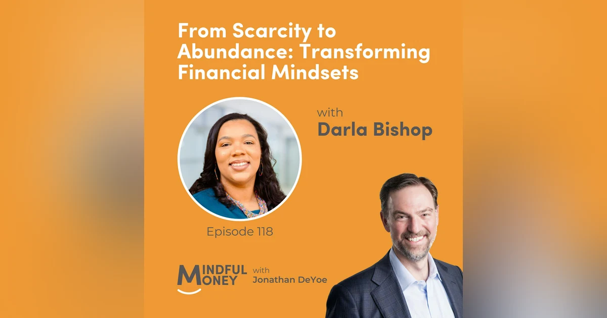 118: Darla Bishop — From Scarcity to Abundance: Transforming Financial Mindsets with Darla Bishop