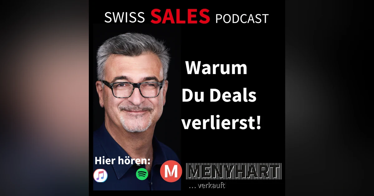 #Folge 100 - Warum Du Deals verlierst!