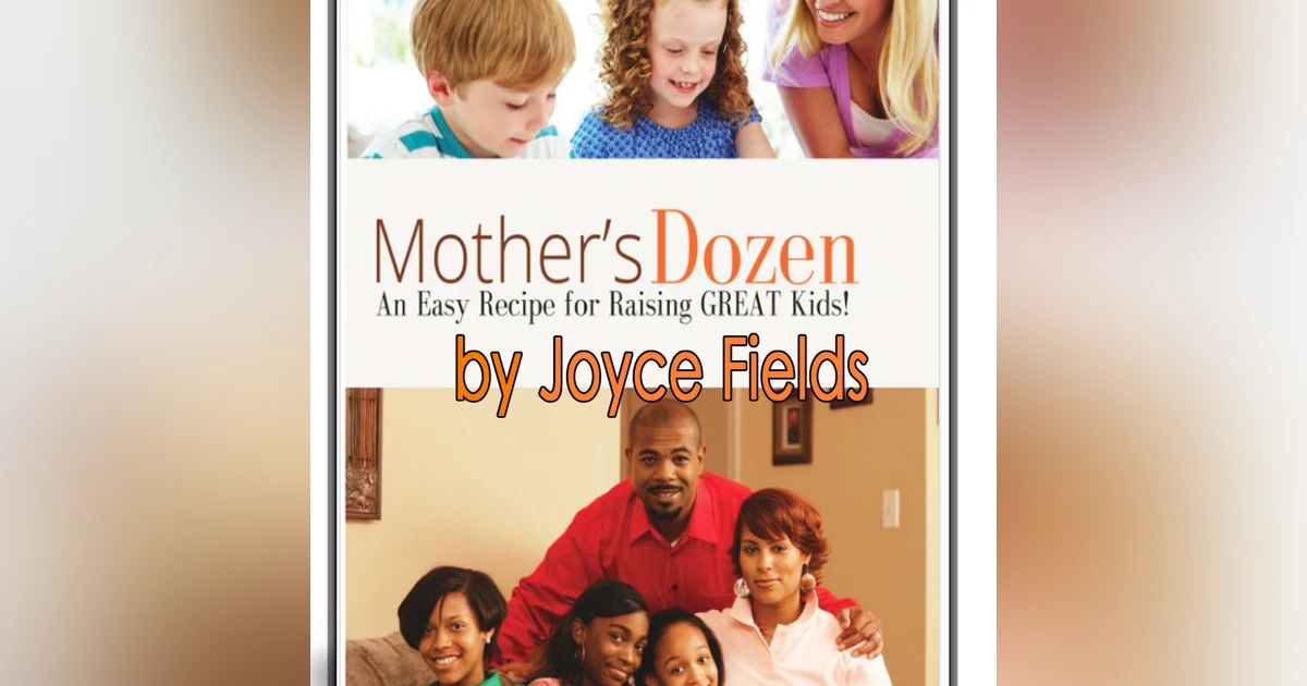 Proven Recipes For Raising GREAT Kids & Long Lasting Relationships