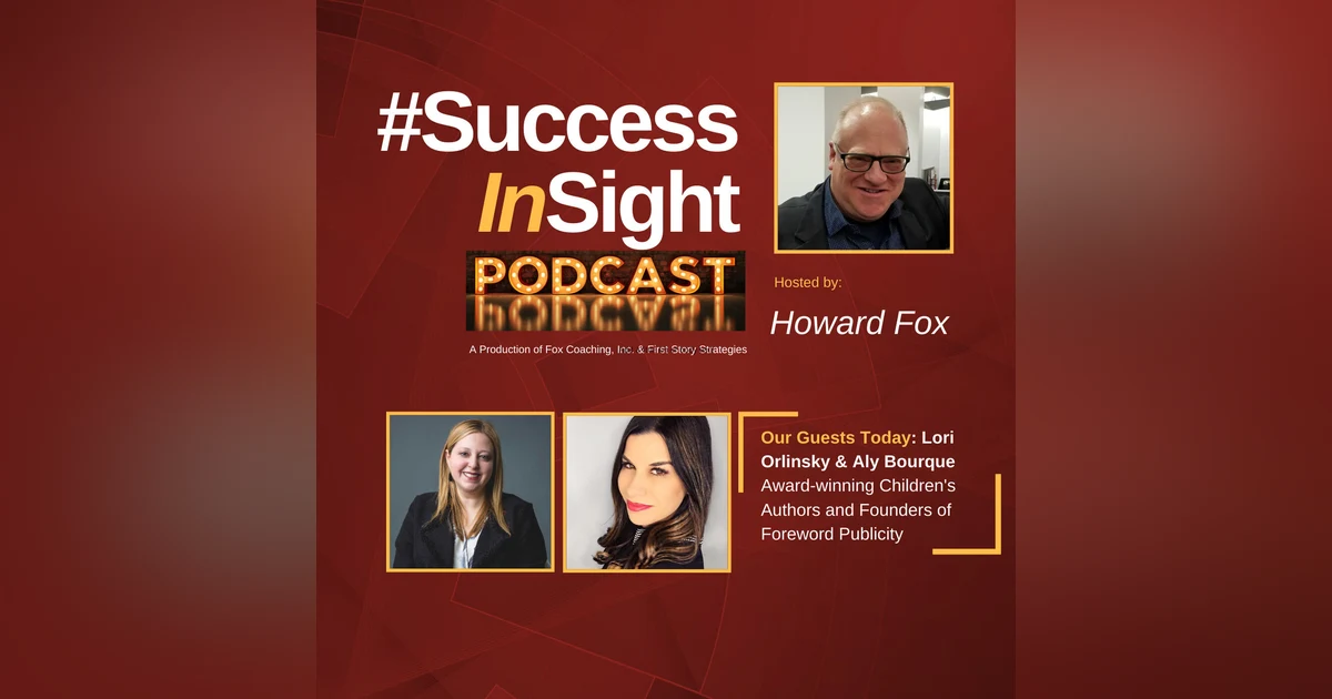 Lori Orlinsky & Aly Bourque, Award-winning Children's Authors and Founders of Foreword Publicity