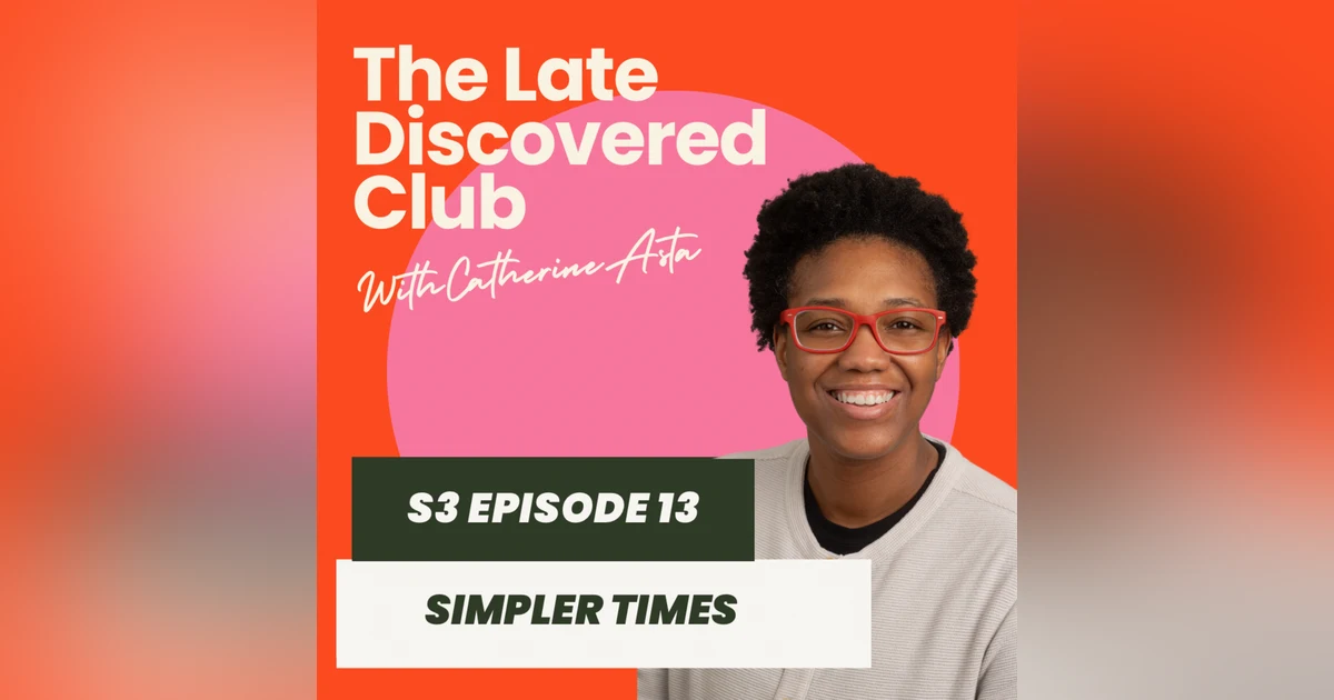 S3 Episode 13 - Simpler Times