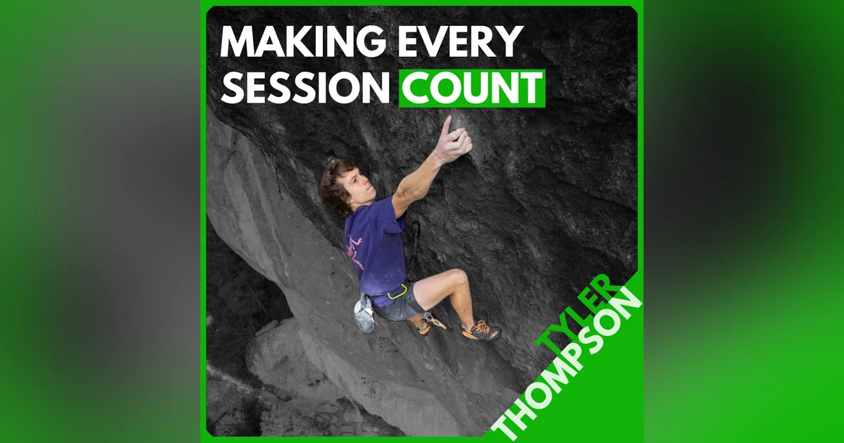 Tyler Thompson: How to Get More Out of Every Session, Building Capacity, and Tricking Yourself into Sending