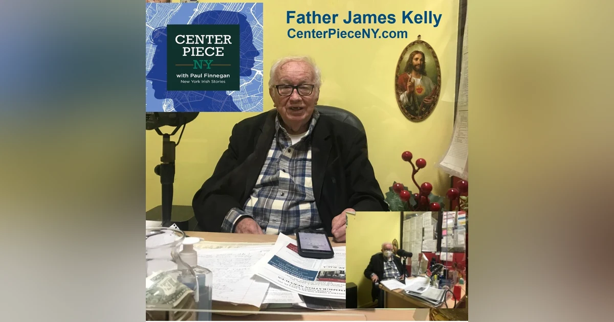 S1E6: Fr. James Kelly