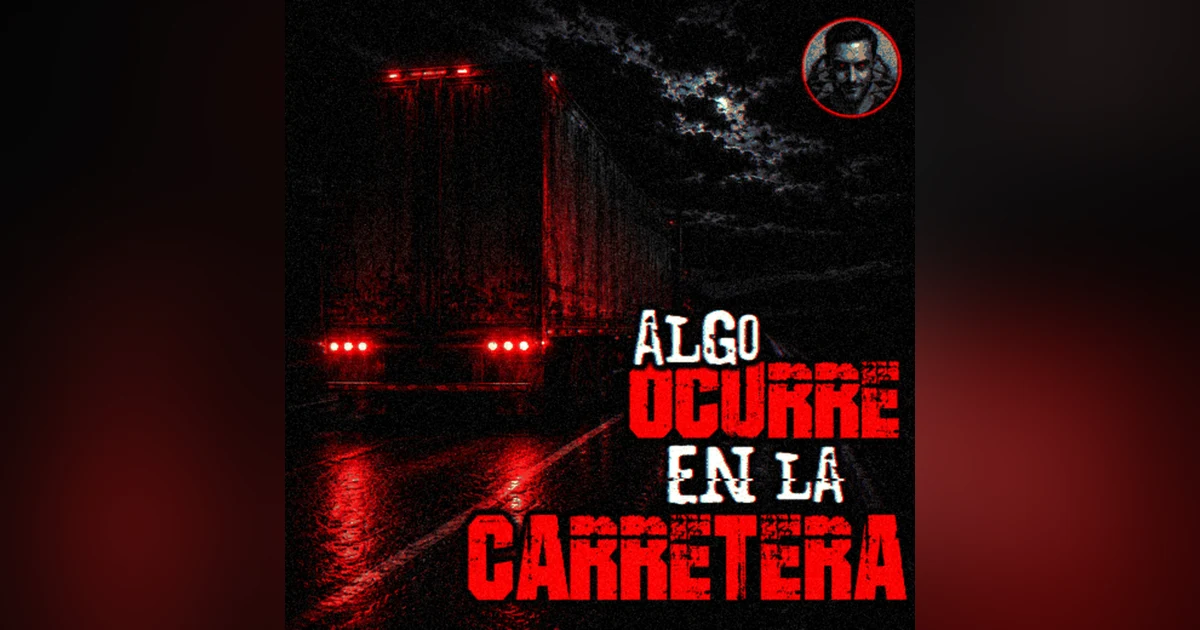 LA CARRETERA ME ROBÓ UN AÑO EN EL DESIERTO - 5 HISTORIAS DE TRAILEROS | Historias de Terror Perturbadoras