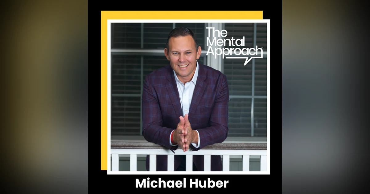 Beyond the X’s and O’s: Michael Huber On Coaching the Human, Not Just the Player