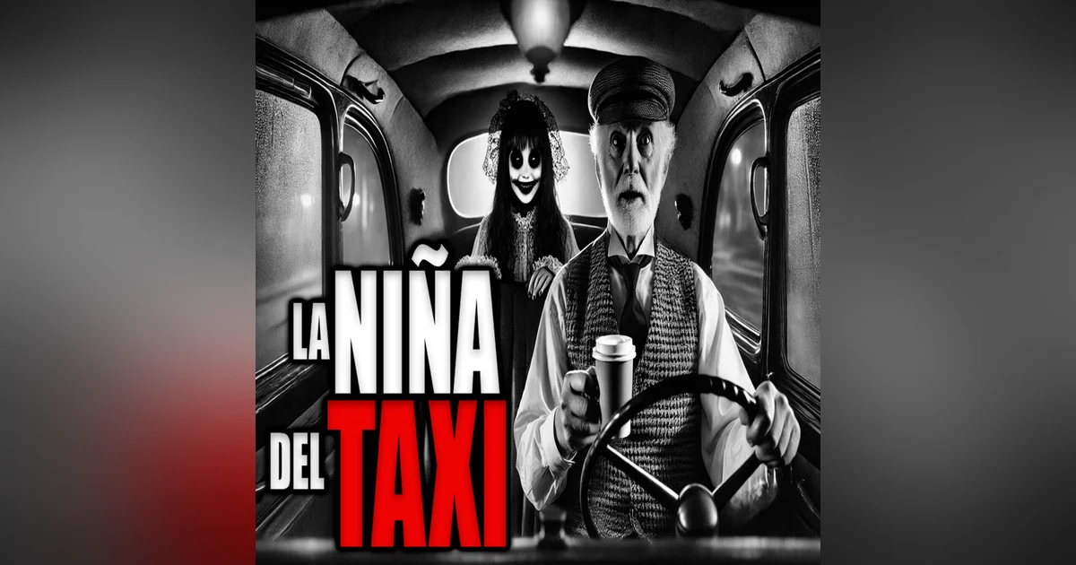 LA NIÑA DEL TAXI | LA RECOGÍ DE NOCHE Y NO ERA NORMAL - INFRAMUNDO RELATOS
