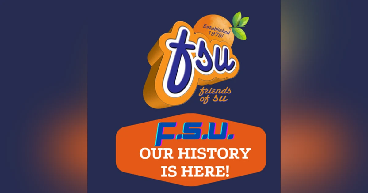FSU:Our History Is Here! Vol.1 - Episode (1) The FSU Founders!
