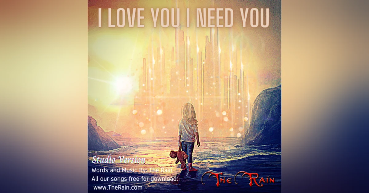 I Love You I Need You - Studio Radio Version