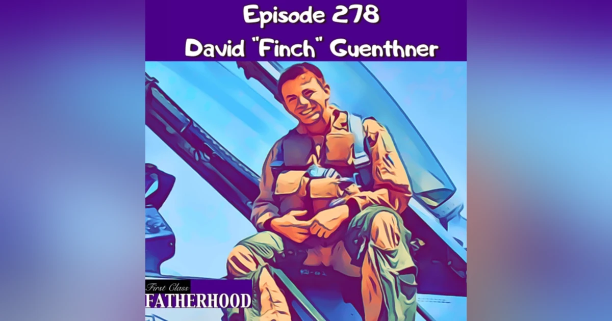 #278 David “Finch” Guenthner