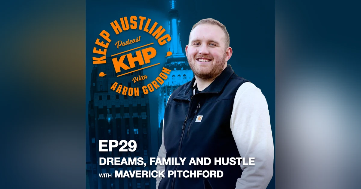 Dreams, Family and Hustle with Maverick Pitchford
